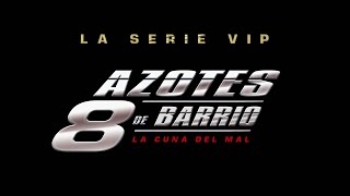 Azotes de Barrio Cap 60 [upl. by Uchida]