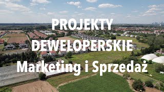 PROJEKTY DEWELOPERSKIE  MARKETING I SPRZEDAŻ [upl. by Aleicarg]