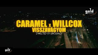 Caramel X Willcox  Visszavágyom  OFFICIAL MUSIC VIDEO [upl. by Ydnahs]