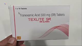 TEXLITE SR 500mg Tablets  Tranexamic Acid 500 mg Tablets Uses  TEXLITE SR 500mg Tablet Uses Dosage [upl. by Akihsay593]