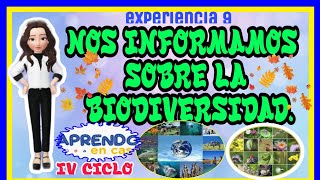 NOS INFORMAMOS SOBRE LA BIODIVERSIDAD IV CICLO PLATAFORMA WEB  9na experiencia [upl. by Yelsiap]