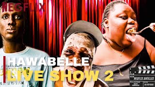 HAWABELLE🚩ET LOULOU🚩LIVE SHOW 2 🍿… [upl. by Rydder211]