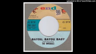 Imperials The  Bayou Bayou Baby  1960 [upl. by Ivgnout]