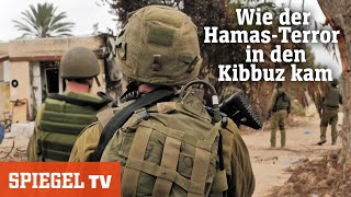 Wie der HamasTerror in den Kibbuz kam  SPIEGEL TV [upl. by Yeneffit]