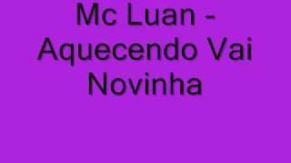 Mc Luan  Aquecendo [upl. by Akerdna]