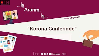 İş Ararım İş 4Bölüm  quotKorona Günlerindequot [upl. by Makell]