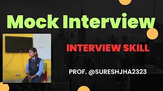 Interview Skills Mock Interview Improve Interview Skills Ensure Selection During Job Interviews [upl. by Oilenroc]