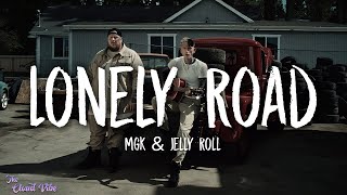 mgk amp Jelly Roll  Lonely Road Lyrics [upl. by Tanny54]