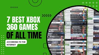 The 7 best XBOX 360 GAMES OF ALL TIME [upl. by Tenahs]