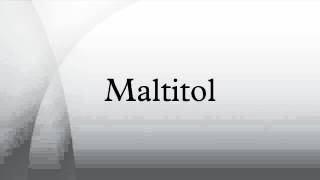 Maltitol [upl. by Hpesoy]