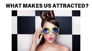 The Psychology of Attraction  Why We Like Certain People  What Makes Us Attracted [upl. by Euqinna]