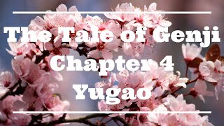 Genji Project Chapter 4  Yugao  Evening Faces  Twilight Beauty [upl. by Airdnat]