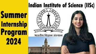 Summer Internship 2024  PHCCO IISc Bangalore II Complete Details II Internship at IISc Bangalore [upl. by Aidyl]