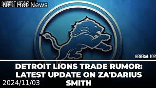 Detroit Lions Trade Rumor Latest Update On ZaDarius Smith [upl. by Forrer]