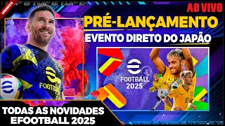 LANÇAMENTO EFOOTBALL 2025 CONFERINDO TODAS AS NOVIDADES [upl. by Einnad583]