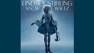 Lindsey Stirling  Snow Waltz Audio [upl. by Nnylodnewg42]