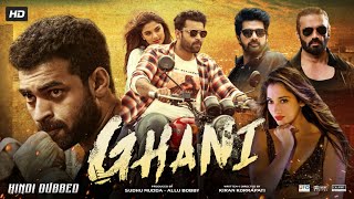 Ghani Full Movie In Hindi Dubbed  Varun Tej  Saiee Manjrekar  Suniel Shetty  Review amp Facts HD [upl. by Sanfourd]