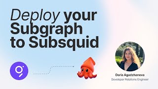 Deploy and decentralize your Subgraph with Subsquid [upl. by Hacissej806]