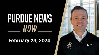 Purdue News Now  February 23 [upl. by Siloam281]