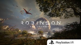 Robinson The Journey PlayStation VR [upl. by Nodyl]