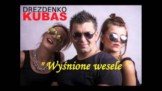 Drezdenko  Kubas Wyśnione wesele [upl. by Najram]