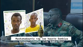 BambaTuureyaal kuwada jiray Call Conference amp Maxkamadayntooda Maanta [upl. by Obellia]