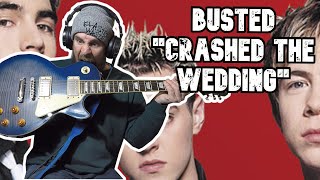 Busted quotCrashed The Weddingquot GUITAR COVER [upl. by Norbie]