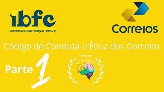 Código de Conduta e Ética dos Correios  Parte 1 [upl. by Anurag]