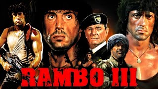 Rambo III 1988 Movie  Sylvester Stallone Richard Crenna Samuel  Review And Facts [upl. by Riker]