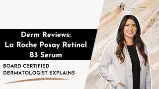 Derm Reviews La Roche Posay Retinol B3 Serum [upl. by Yemac]