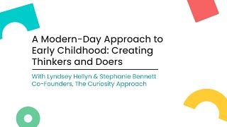 A ModernDay Approach to Early Childhood Creating Thinkers and Doers [upl. by Thorstein309]