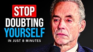 STOP DOUBTING YOURSELF  Jordan Peterson Motivational Speech [upl. by Notxed344]