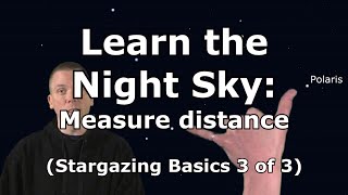 Learn to measure distance easily in the night sky Stargazing Basics 3 of 3 [upl. by Sato686]