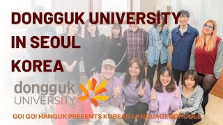 Go Go Hanguk Presents Dongguk University [upl. by Srevart]