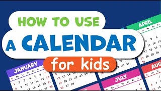 How to use a CALENDAR for KIDS Learning seasons months days of the week Educational video [upl. by Perr]