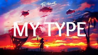 The Chainsmokers  My Type Lyrics [upl. by Iadam347]