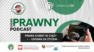 Prawa kobiet w ciąży  ustawa za życiem Katowice [upl. by Atsyrk]