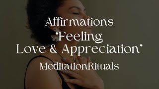 GRATITUDE Affirmations Love amp Appreciation  Peaceful harmonious Loving Vibrations [upl. by Bendicty]