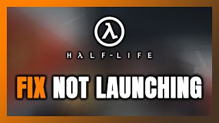 How to FIX HalfLife 1 Not LaunchingNot Starting [upl. by Deehahs]