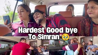 HARDEST GOOD BYEE TO SIMRAN 🥺 narulasimrans [upl. by Erasmo306]