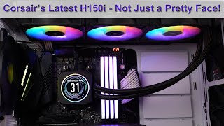 Corsair H150i Elite LCD Liquid CPU Cooler Review  Corsair Ups Its Game and adds S1700 Support [upl. by Hedaza545]