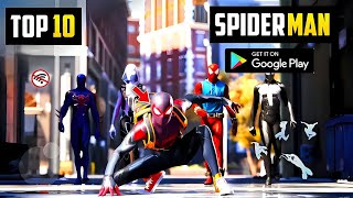 Top 10 Best SPIDERMAN Games For Android In 2024  High Graphics OnlineOffline [upl. by Anrym]