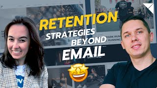 Customer Retention Strategies Beyond Email amp SMS [upl. by Gasper]