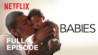 Babies  Love  FULL EPISODE  Netflix [upl. by Monetta773]