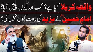 Real Story of Karbala by Syed Jawad Naqvi  Hafiz Ahmed Podcast [upl. by Ainekahs]