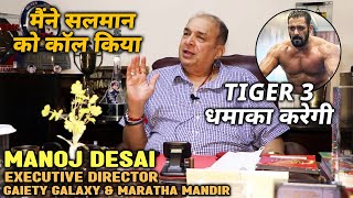 Manoj Desai On Salman Khans NEXT Tiger 3 Gaiety Galaxy Is Ready  Exclusive Interview [upl. by Gagne]