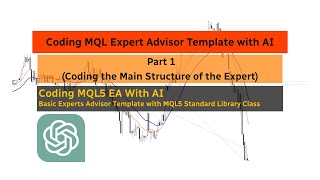 Coding MQL Expert Advisor Template with AI  Part 01  Main Structure of the Expert [upl. by Luna425]