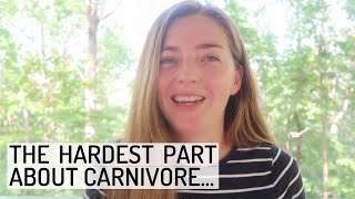 The Hardest Part About The Carnivore Diet [upl. by Dnanidref]