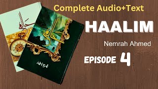 HAALIM  Episode 4  complete text audio  Nemrah Ahmed  chapter 2  Ghail ghizal [upl. by Roel]