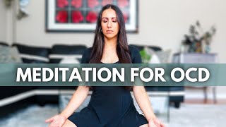 OCD Meditation  Guided Meditation for OCD amp Anxiety to Help Quiet The Mind [upl. by Ysdnil]